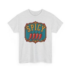 SPICY - Unisex T-Shirt – Hot Pepper Chili Lover - Hot Sauce Foodie - Image 20