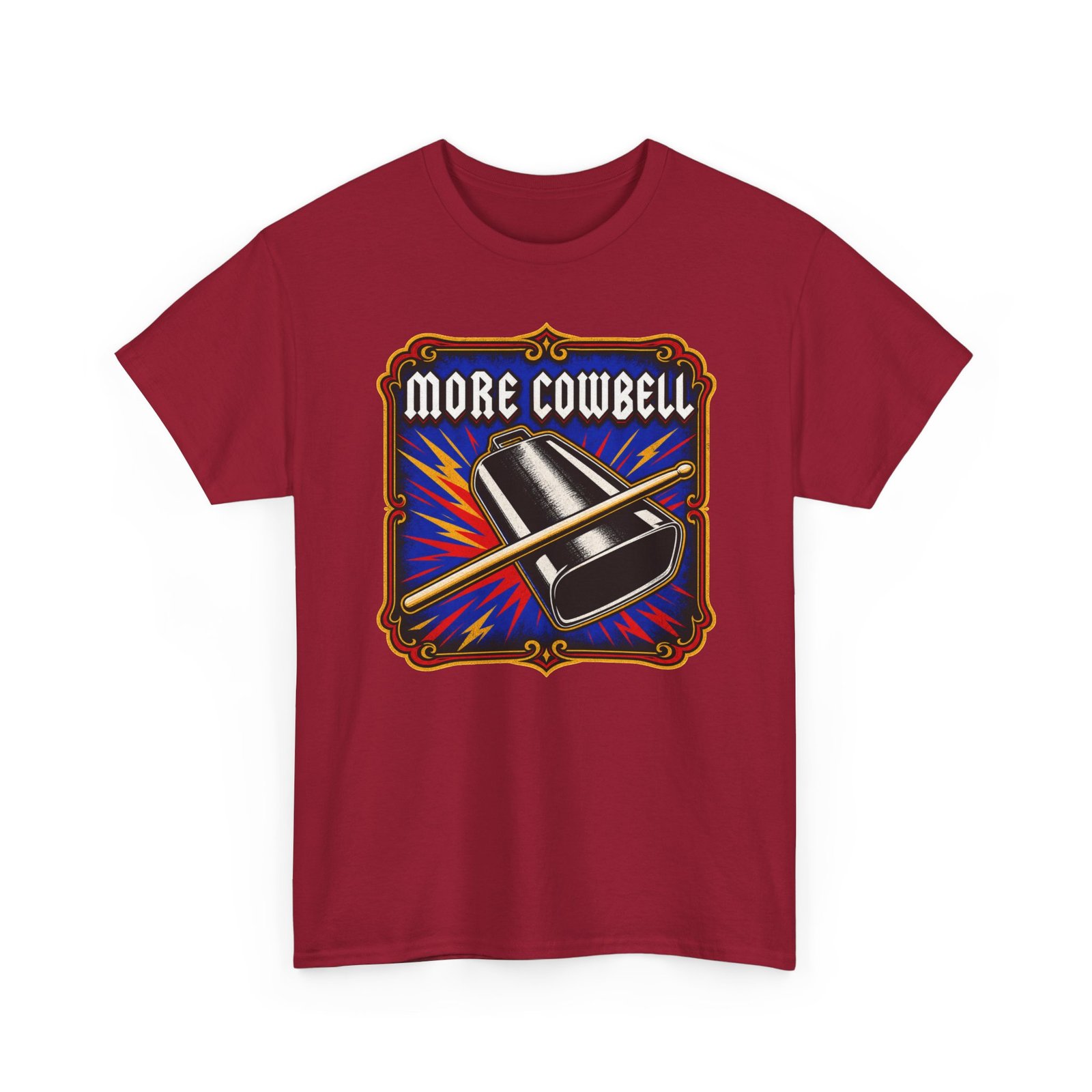 More Cowbell - Unisex T-Shirt – Because the Prescription is Always More - Image 22