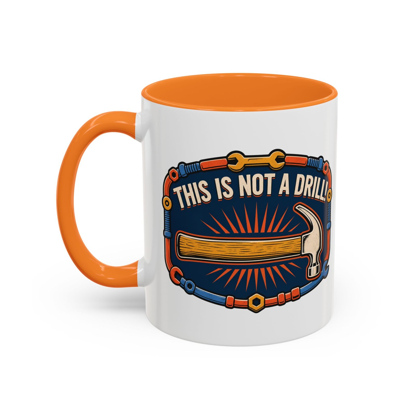 This Is Not A Drill - Color Accent Mug – Sip With a Side of Sarcasm - Image 18