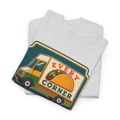 Taco Trucks on Every Corner - Unisex T-Shirt - Political Satire - Funny Street Food - Image 3