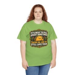 It's Okay to Fall Apart Sometimes - Unisex T-Shirt – Cute Taco - Inspirational - Image 9
