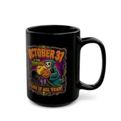 Everyday Halloween - Black Mug – October 31st Is for Tourists - Image 5