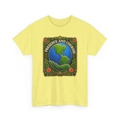 Preserve and Cherish - Unisex T-Shirt – Earth, Nature and Conservation - Image 19