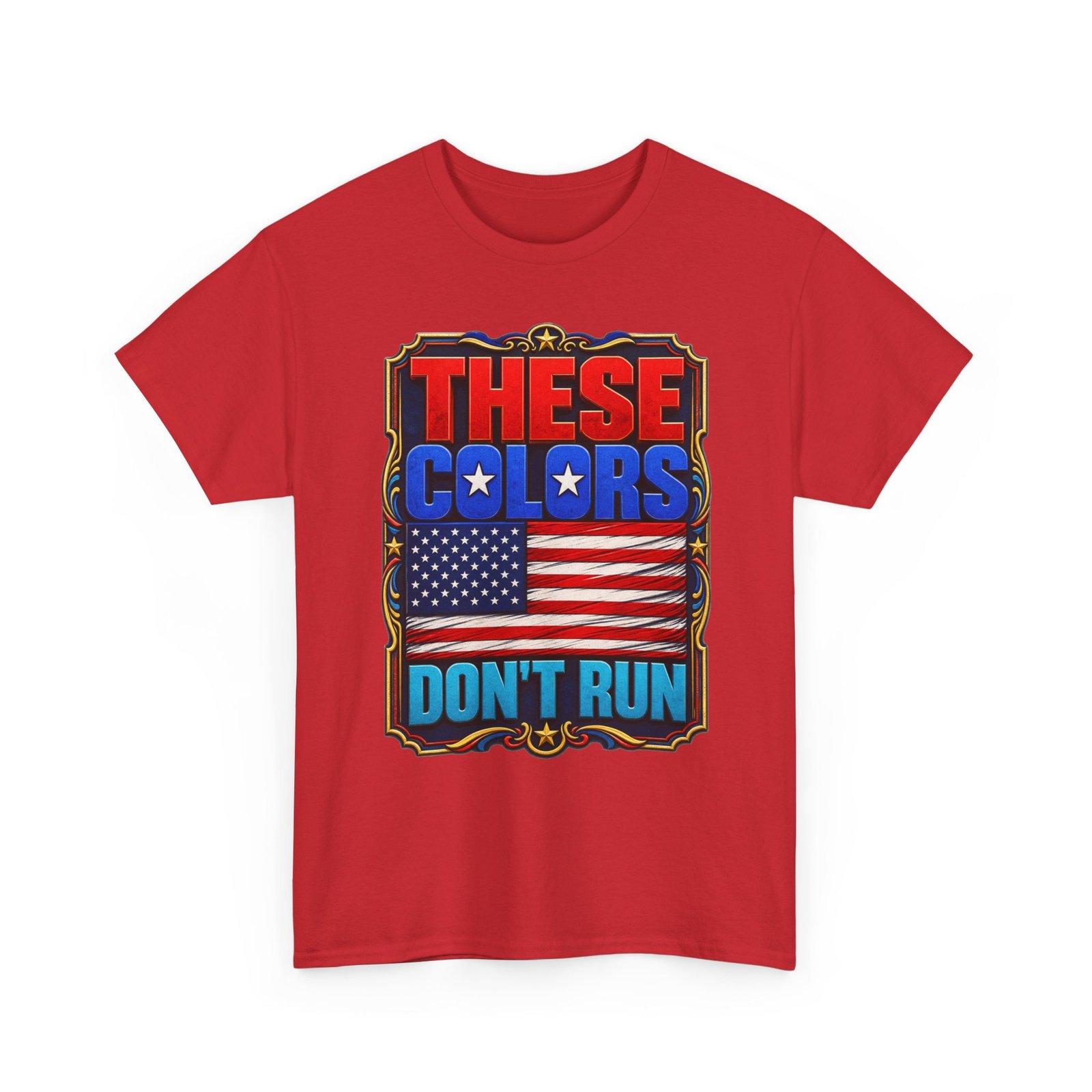 These Colors Don't Run - Unisex T-Shirt – Patriotic -American Flag - Image 29