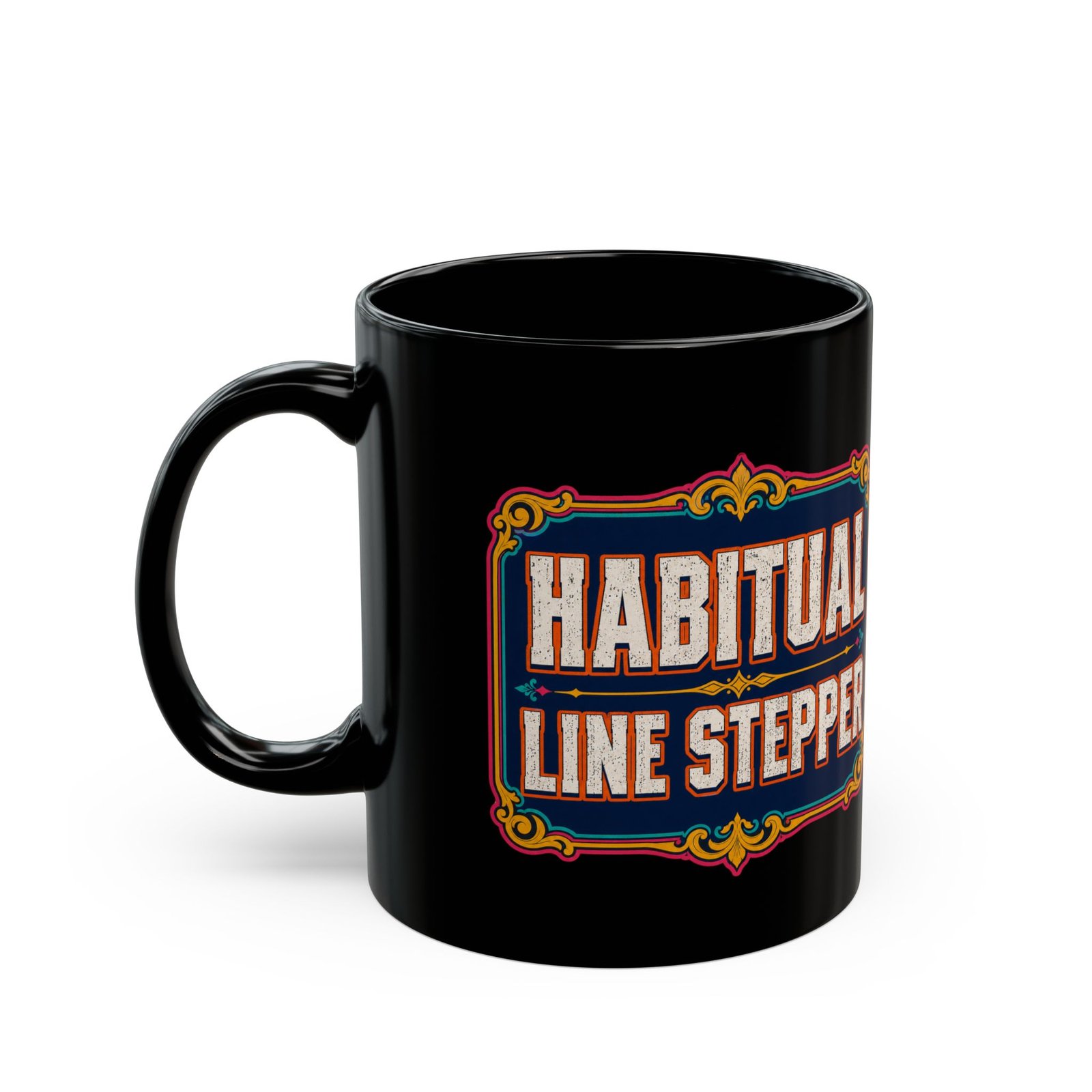 Habitual Line Stepper - Black Mug – Sip Bold, Step Over Lines - Image 2