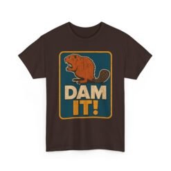 Dam It! - Unisex T-Shirt – Punny, Playful, and Perfectly Cheeky - Image 11