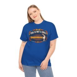 Alternative view of This Is Not A Drill - Unisex T-Shirt – Hammer Time Meets Humor