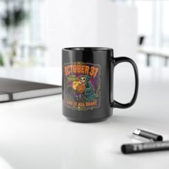 Everyday Halloween - Black Mug – October 31st Is for Tourists - Image 10