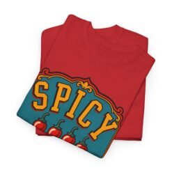 SPICY - Unisex T-Shirt – Hot Pepper Chili Lover - Hot Sauce Foodie - Image 3