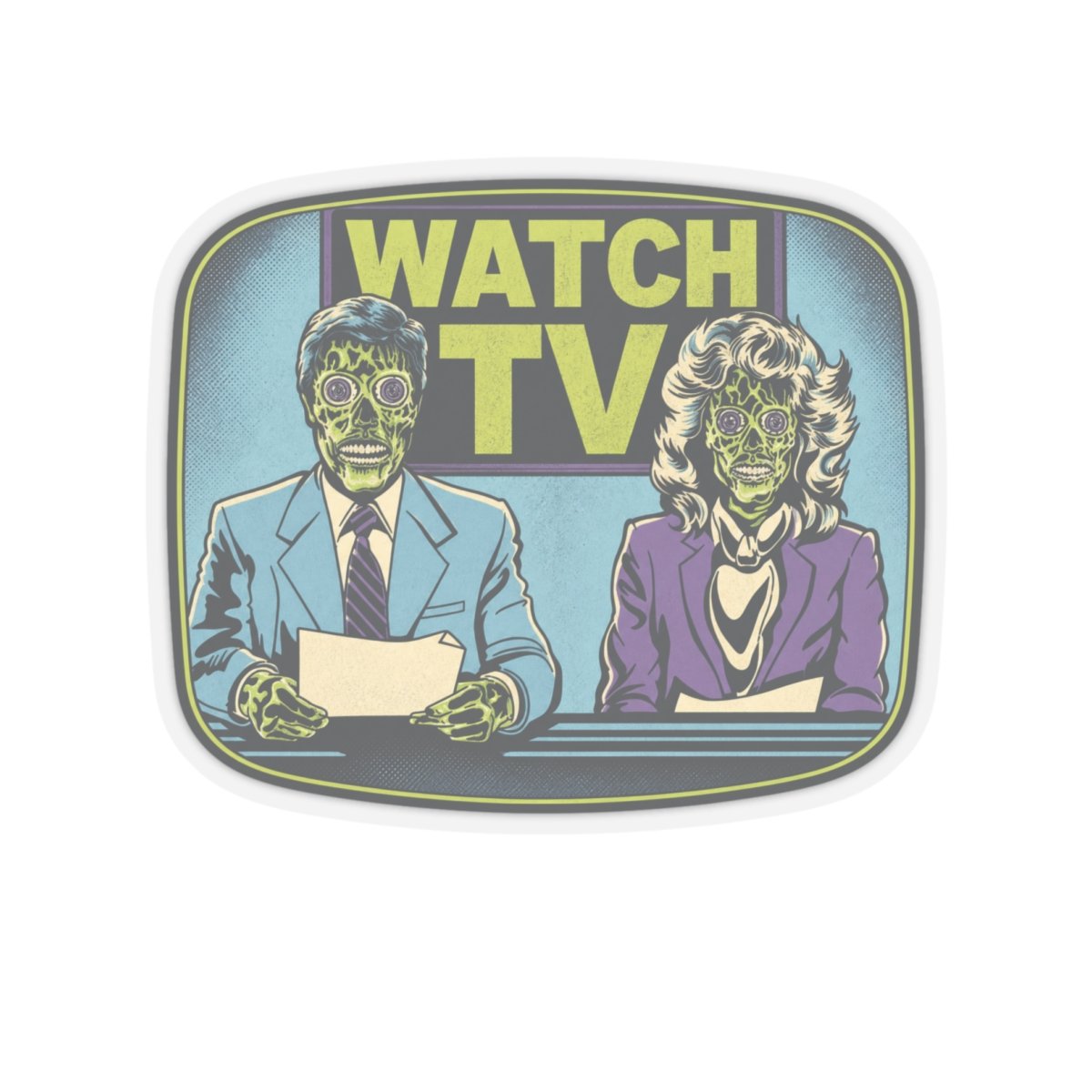 Watch TV - Indoor Sticker – They Live, Alien News - Retro Sci-Fi - Dystopian Decal - Image 22