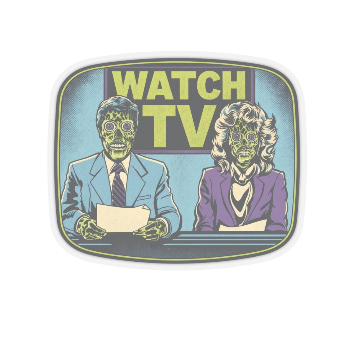 Watch TV - Indoor Sticker – They Live, Alien News - Retro Sci-Fi - Dystopian Decal - Image 10