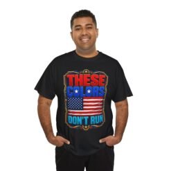 These Colors Don't Run - Unisex T-Shirt – Patriotic -American Flag - Image 11