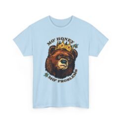 Mo' Honey Mo' Problems - Unisex T-Shirt – Funny Crowned Bear - Honey Pun - Image 19
