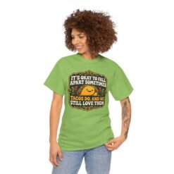 It's Okay to Fall Apart Sometimes - Unisex T-Shirt – Cute Taco - Inspirational - Image 5