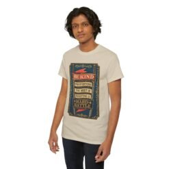 Be Kind, For Everyone You Meet Is Fighting a Hard Battle - Unisex T-Shirt – Wear a Little Compassion - Image 12