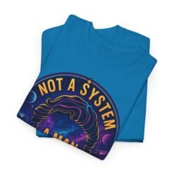 Not a System, A Man - Unisex T-Shirt – Lando-Level Cool - Image 3