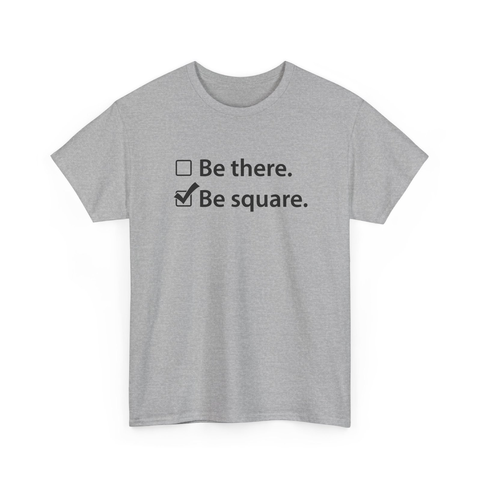 Be There or Be Square - Unisex T-Shirt – Funny Math Checkbox - Nerd Tee - Image 21