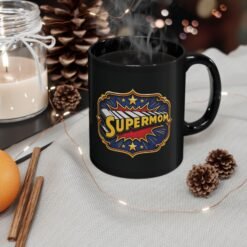 Supermom - Black Mug – Funny Superhero Mom - Mother’s Day Gift - Image 4