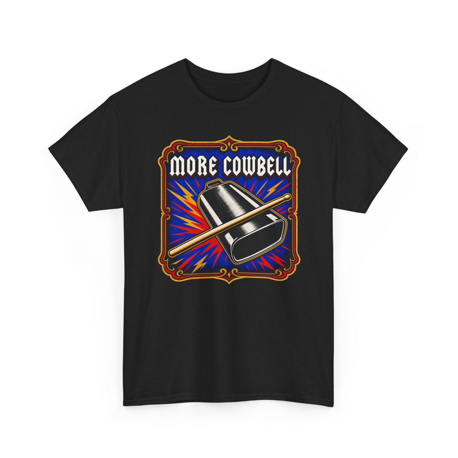 More Cowbell - Unisex T-Shirt – Because the Prescription is Always More - Image 11