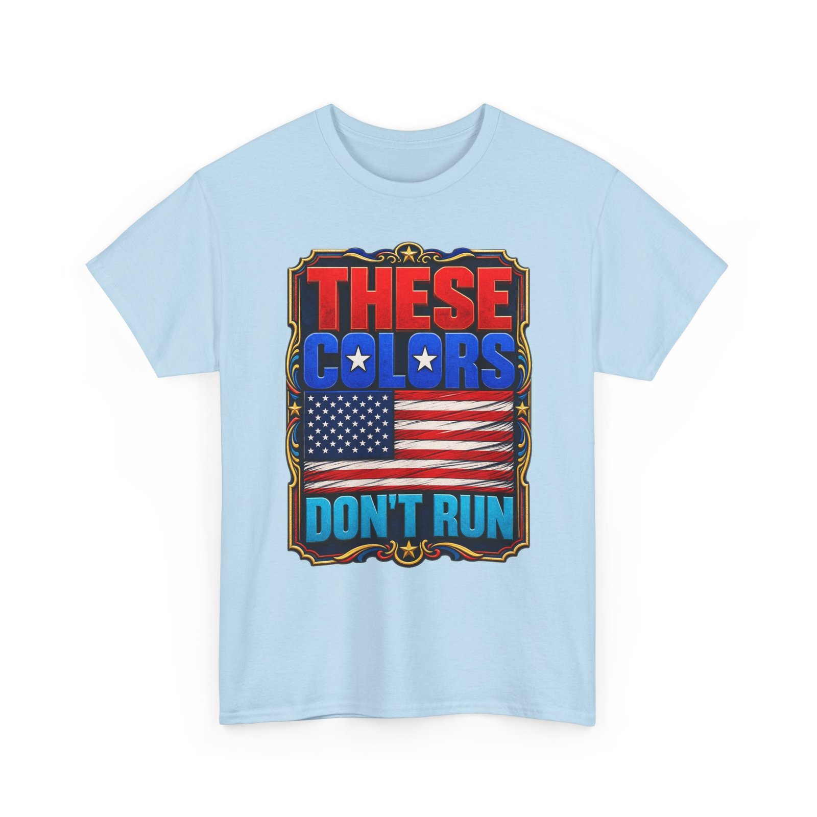 These Colors Don't Run - Unisex T-Shirt – Patriotic -American Flag - Image 22