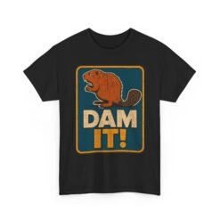 Dam It! - Unisex T-Shirt – Punny, Playful, and Perfectly Cheeky - Image 10