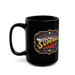 Supermom - Black Mug – Funny Superhero Mom - Mother’s Day Gift - Image 6