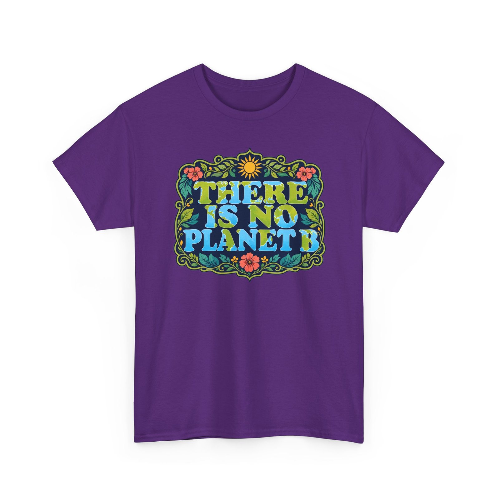 There Is No Planet B - Unisex T-Shirt – Save the Earth - Because Mars Has Terrible Reviews! - Image 13