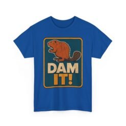 Dam It! - Unisex T-Shirt – Punny, Playful, and Perfectly Cheeky - Image 17