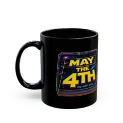 Alternative view of May the 4th Be With You – Black Ceramic Mug – Funny Sci-Fi Calendar