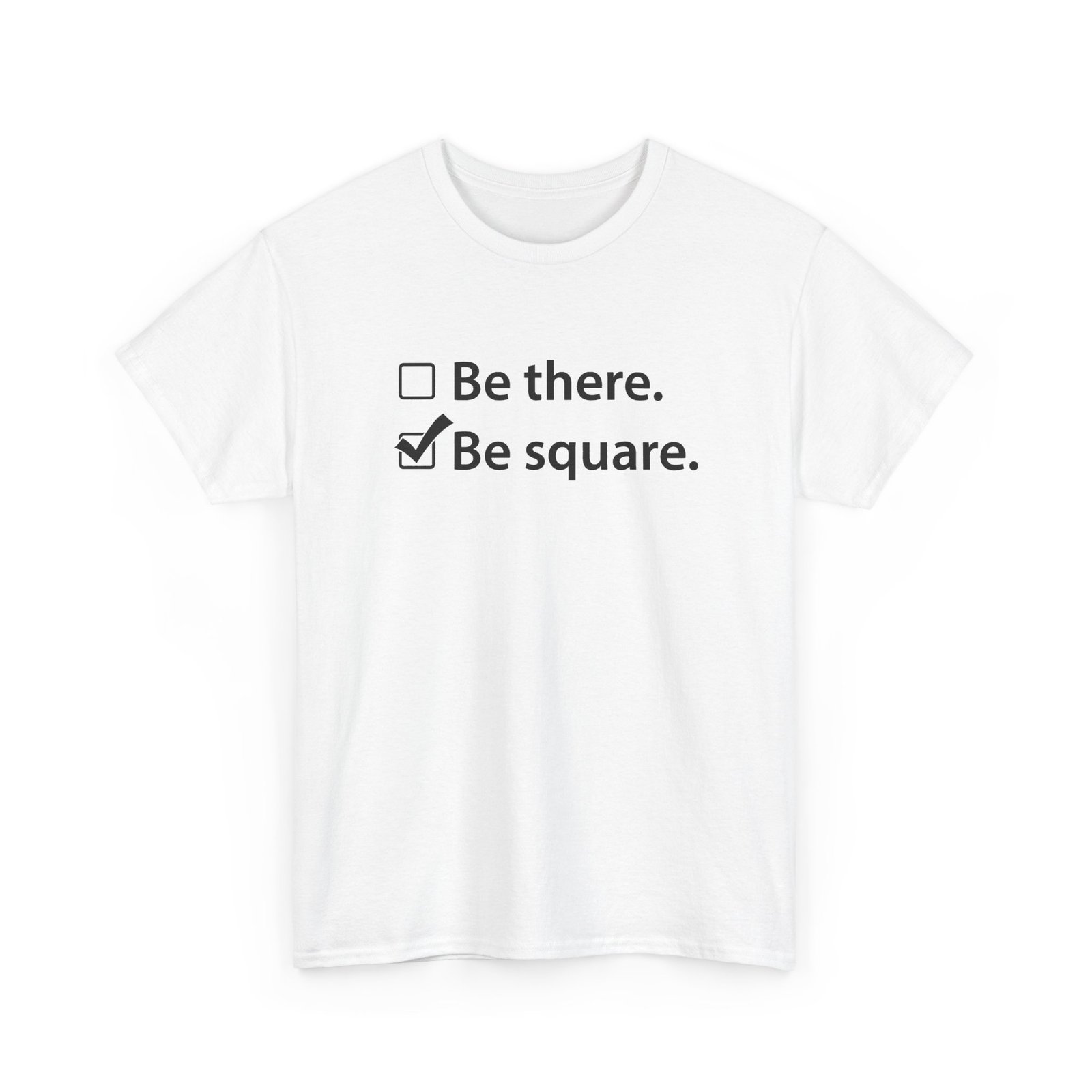 Be There or Be Square - Unisex T-Shirt – Funny Math Checkbox - Nerd Tee - Image 19