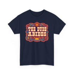 The Dude Abides - Unisex T-Shirt – Funny Big Lebowski Movie Quote - Bowling Tee - Image 27