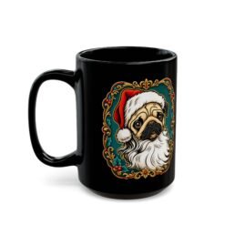 Pug Santa - Black Mug – Funny Christmas Pug - Dog Lover - Image 7