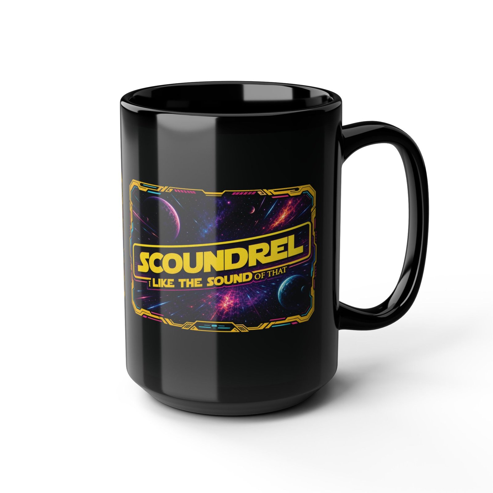 Scoundrel, I Like the Sound of That – Black Ceramic Mug – Funny Galactic Rogue Quote - Image 8