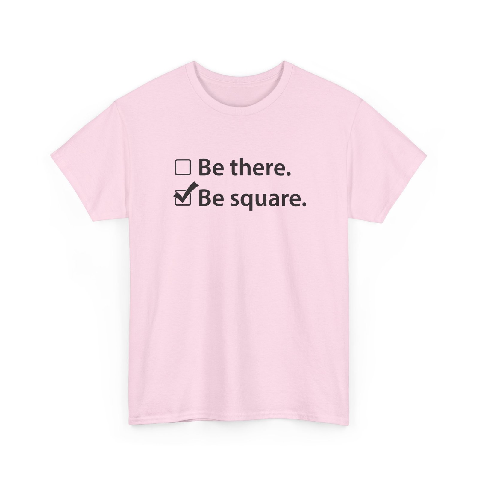 Be There or Be Square - Unisex T-Shirt – Funny Math Checkbox - Nerd Tee - Image 24