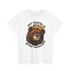 Mo' Honey Mo' Problems - Unisex T-Shirt – Funny Crowned Bear - Honey Pun - Image 12