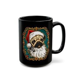 Pug Santa - Black Mug – Funny Christmas Pug - Dog Lover - Image 8