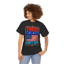 These Colors Don't Run - Unisex T-Shirt – Patriotic -American Flag - Image 5
