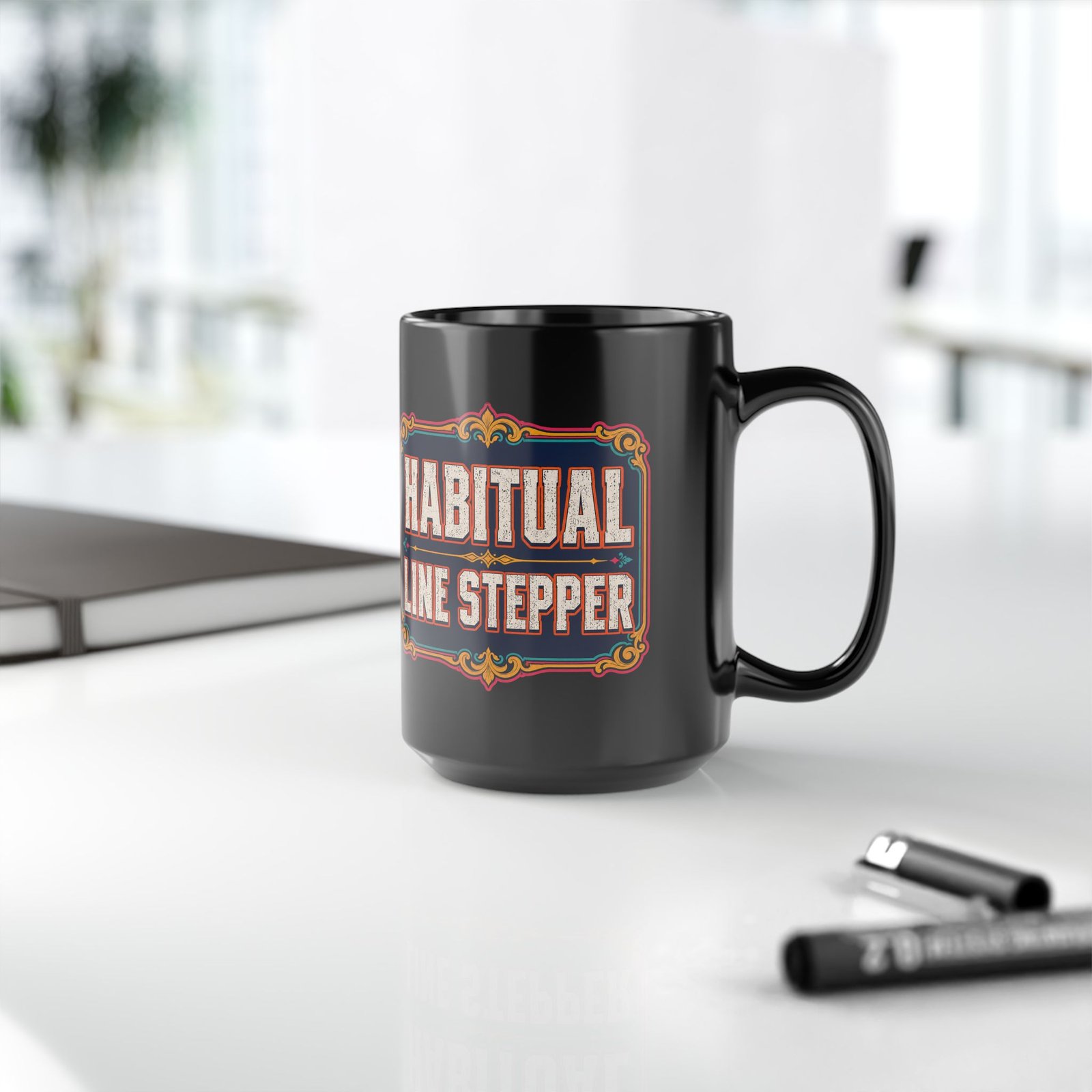 Habitual Line Stepper - Black Mug – Sip Bold, Step Over Lines - Image 13
