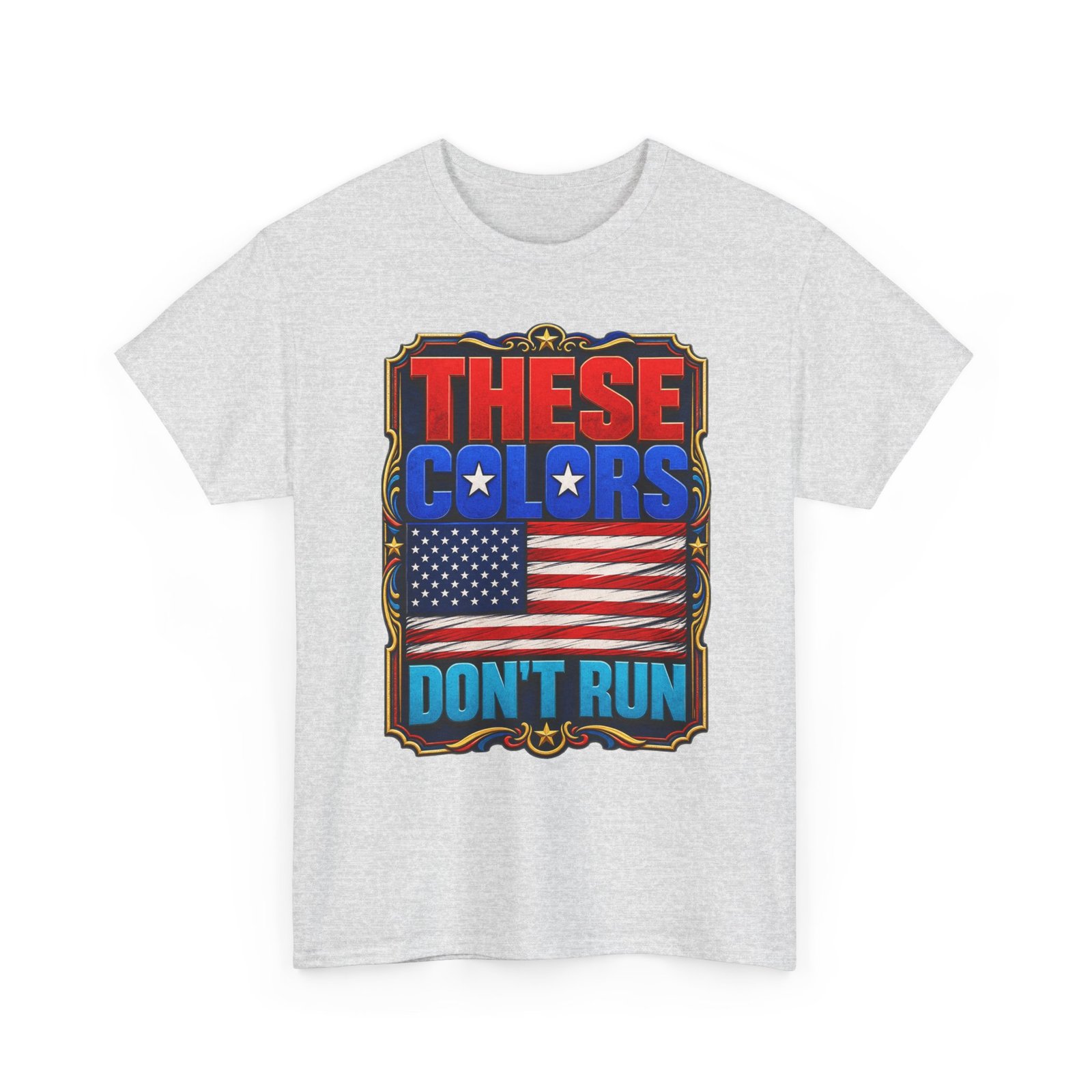 These Colors Don't Run - Unisex T-Shirt – Patriotic -American Flag - Image 20