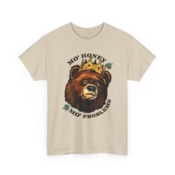 Mo' Honey Mo' Problems - Unisex T-Shirt – Funny Crowned Bear - Honey Pun - Image 14