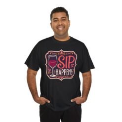 Sip Happens - Unisex T-Shirt – Funny Wine Lover - Red Wine Pun Tee - Image 10