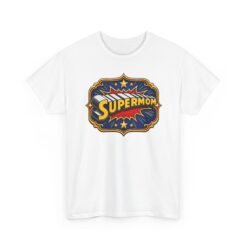 Supermom - Unisex T-Shirt – Funny Superhero Mom - Mother’s Day - Image 9