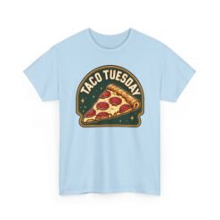 Taco Tuesday - Unisex T-Shirt – Funny Pizza - Food Lovers - Culinary Rebels - Image 24
