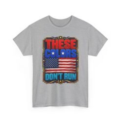 These Colors Don't Run - Unisex T-Shirt – Patriotic -American Flag - Image 21