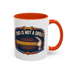 Alternative view of This Is Not A Drill - Color Accent Mug – Sip With a Side of Sarcasm