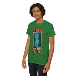 T. Rex Also Hates Pull-Ups - Unisex T-Shirt – The Struggle Is Real - Image 7