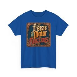Freeze All Motor Functions - Unisex T-Shirt – Glitch in Style - Image 18