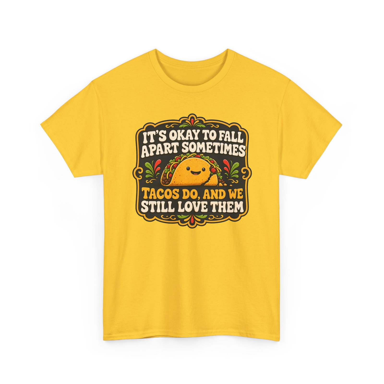 It's Okay to Fall Apart Sometimes - Unisex T-Shirt – Cute Taco - Inspirational - Image 22
