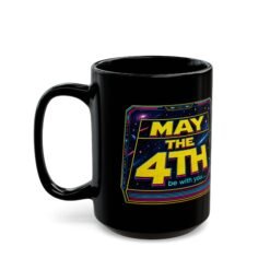 May the 4th Be With You – Black Ceramic Mug – Funny Sci-Fi Calendar - Image 6