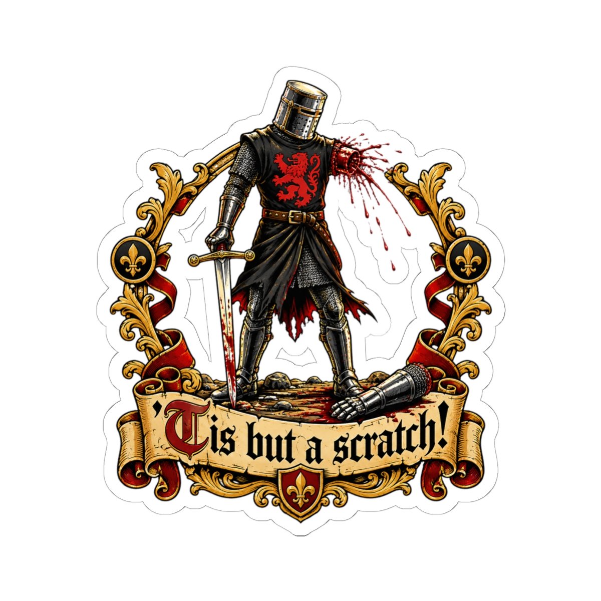 'Tis But A Scratch - Indoor Sticker – Funny Monty Python - Black Knight Decal